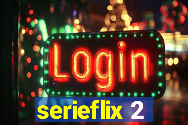 serieflix 2
